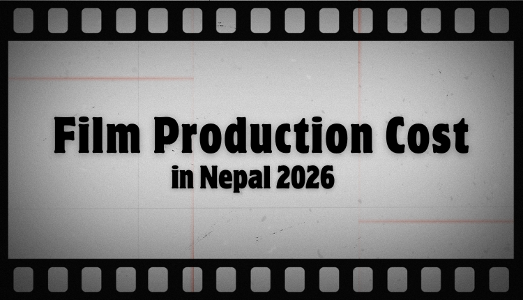 film production cost in Nepal
